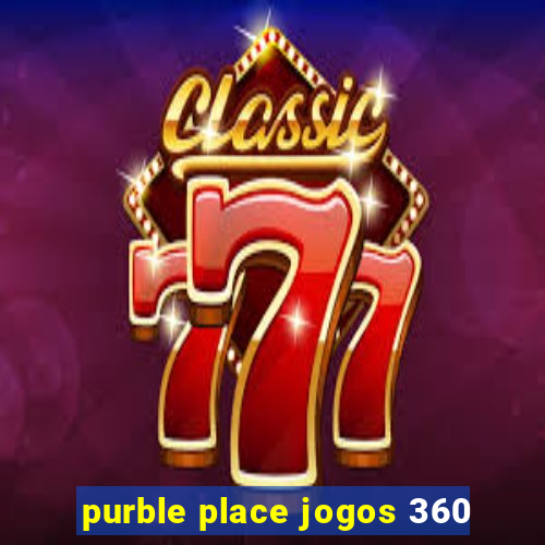 purble place jogos 360